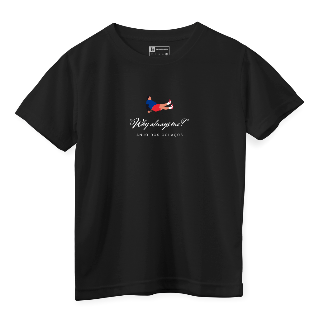 Camiseta Infantil 'Why Always Me? - Anjo dos Golaços' - Frajola
